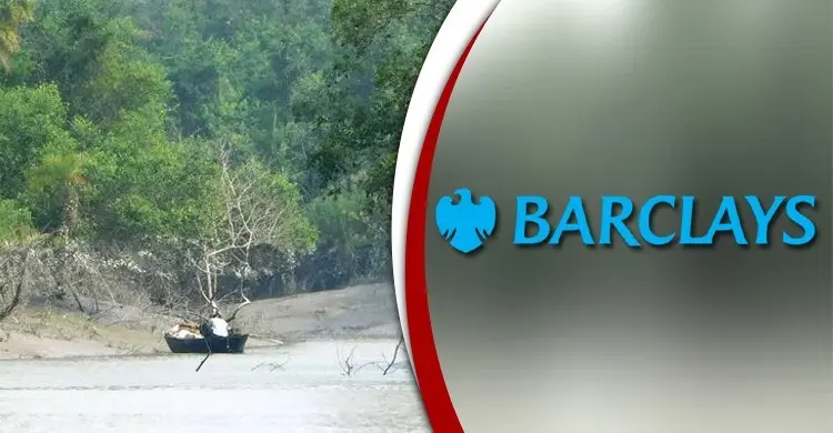 সুন্দরবনকে ঝুঁকিতে ফেলার অভিযোগে কাঠগড়ায় বার্কলেস ব্যাংক